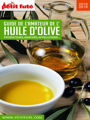 cover image of Guide De L'amateur D'huile D'olive 2018/2019 Petit Futé